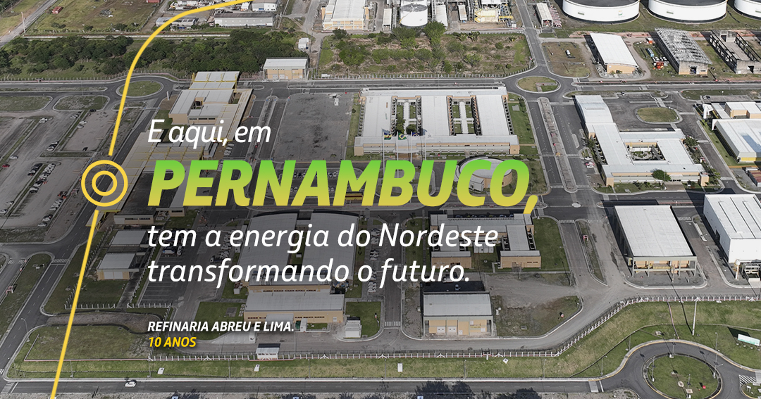 Foto da RNEST vista de cima com o texto: Em Pernambuco tem a energia do Nordeste e transformando o futuro